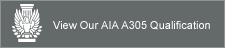 View Our AIA A305 Qualification